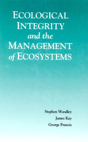 Ecological Integrity and Management of Ecosystems