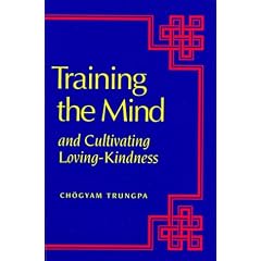 Training the Mind: And Cultivating Loving-Kindness