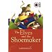 The Elves and the Shoemaker: Ladybird Tales