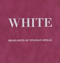 White Magic: Titania's Complete Spell Kit