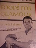 Foods for Glamour - Jack LaLanne's New Book