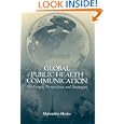 Global Public Health Communication by Muhiuddin Haider