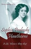 Sophia Peabody Hawthorne : A Life / Patricia Dunlavy  Valenti