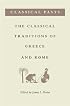 Classical Pasts: The Classical Traditions of Greece and Rome