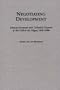 Negotiating Development: African Farmers and Colonial Experts at the Office du Niger, 1920-1960 (Social History of Africa)