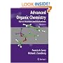 Advanced Organic Chemistry: Part A: Structure and Mechanisms (Advanced Organic Chemistry / Part A: Structure and Mechanisms)