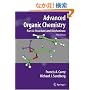 Advanced Organic Chemistry: Part A: Structure and Mechanisms (Advanced Organic Chemistry / Part A: Structure and Mechanisms)