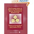 The Classification of Child and Adolescent Mental Diagnoses in... by American Academy of Pediatrics