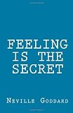 Feeling is the Secret