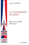 Revue Economica  / Le commissaire de police dans la société française