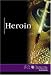 Book Heroin (At Issue Series)