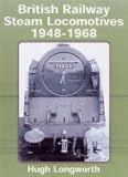 British Railway Steam Locomotives 1948-1968