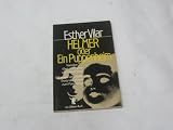 Helmer oder Ein Puppenheim - Variation &uuml;ber ein Thema von Henrik Ibsen. - Esther Vilar