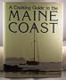 Cruising Guide to the Maine Coast