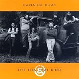 Review Canned Heat  / The Ties That Bind