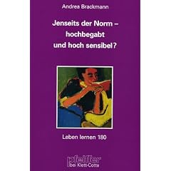 Jenseits der Norm - Hochbegabt und hoch sensibel?