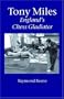 Tony Miles - England's Chess Gladiator