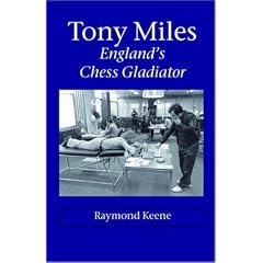 Tony Miles - England's Chess Gladiator