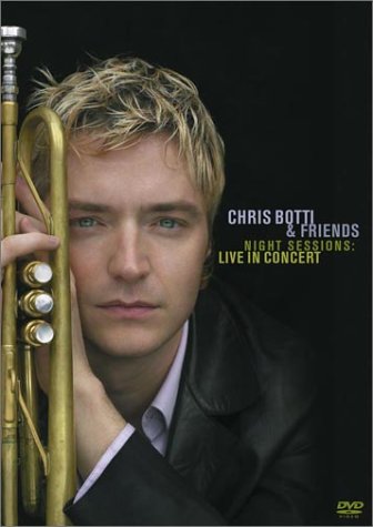 CD-Charts  Collectible : Chris Botti & Friends - Night Sessions (Live in Concert)