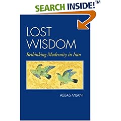 Lost Wisdom: Rethinking Modernity in Iran
