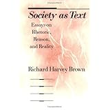 society as text essays on rhetoric reason and reality