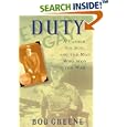 Duty: A Father, His Son, And the Man Who Won the War