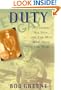 Duty: A Father, His Son, And the Man Who Won the War