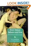 Ever since Adam and Eve: The Evolution of Human Sexuality