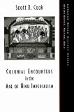 Colonial Encounters in the Age of High Imperialism (Harpercollins World History Series)