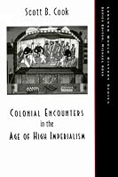 Colonial Encounters in the Age of High Imperialism (Harpercollins World History Series)