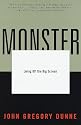 Monster: Living Off the Big Screen