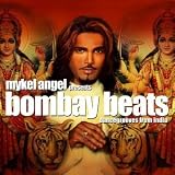 Bombay Beats: Dancegrooves From India presents Mykel Angel