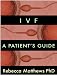 IVF: A Patient's Guide