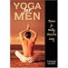 Yoga for Men: Postures for Healthy, Stress-Free Living