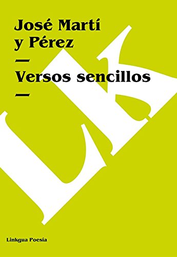 Versos sencillos (Spanish Edition)