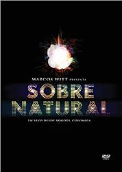 Marcos Witt: Sobrenatural