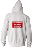 I BRAKE FOR MICHAEL JACKSON Adult Zippered Hooded (Hoody Hoodie) Sweatshirt Fleece Jacket (Hoodie / Hoody) Various Colors
