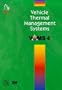 Vehicle Thermal Management Systems (VTMS 4) +CD (Imeche Event Publications)