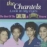 The Chantels - The Look in My Eyes: The Best of Carlton & Ludix Years