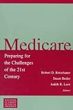 Medicare: Preparing for the Challenges of the 21st Century (Conference of the National Academy of Social Insurance)