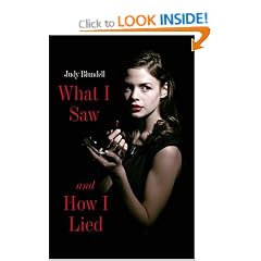 What I Saw and How I Lied