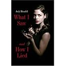 What I Saw and How I Lied