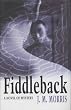 Fiddleback: A Novel