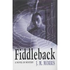 Fiddleback: A Novel