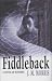 Fiddleback: A Novel