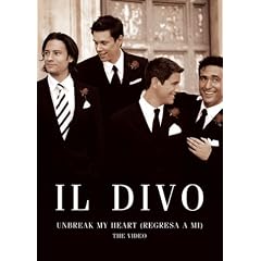 Il Divo: Unbreak My Heart (Regressa A Mi)