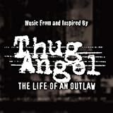 Thug Angel: The Life of an Outlaw