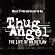 Thug Angel: The Life of an Outlaw