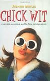 Chick Wit: Over 1000 Humorous