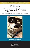 Policing organized crime : intelligence strategy implementation